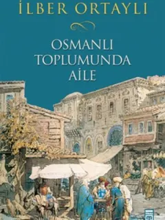 Osmanlı Toplumunda Aile