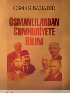 Osmanlılardan Cumhuriyete Bilim