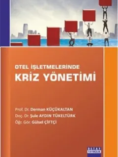 Otel İşletmelerinde Kriz Yönetimi