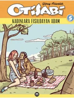 Otisabi 5 - Kadınlara Fısıldayan Adam