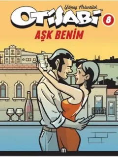 Otisabi 8 - Aşk Benim
