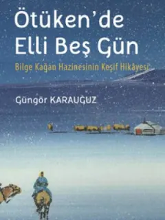 Ötüken'de Elli Beş Gün