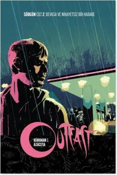 Outcast Cilt 2-Devasa ve Nihayetsiz Bir Harabe