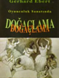 Oyunculuk Sanatında Doğaçlama