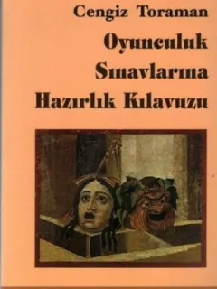 Oyunculuk Sınavlarına Hazırlık Kılavuzu