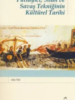 Patlayıcı,Silah ve Savaş Tekniğinin Kültürel Tarihi