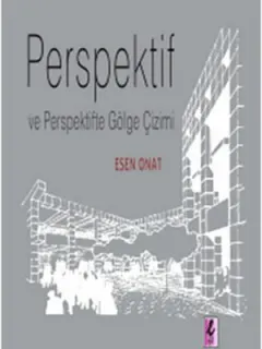 Perspektif ve Perspektifte Gölge Çizimi