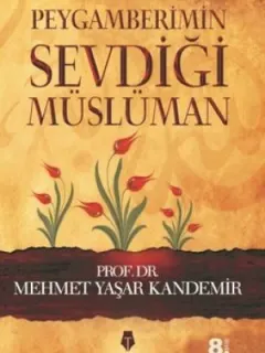 Peygamberimin Sevdiği Müslüman