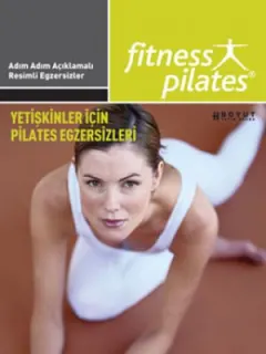 Pilates - Yetişkinler İçin Pilates Egzersizleri /Sistem 27