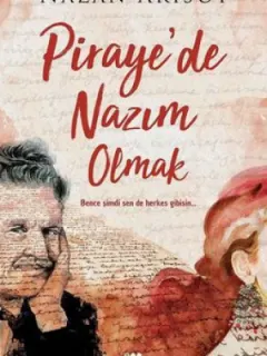 Piraye'de Nazım Olmak
