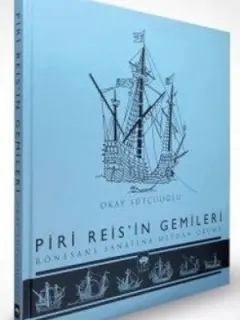 Piri Reis'in Gemileri