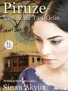 Piruze-Şam'da Bir Türk Gelin