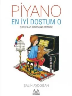 Piyano En İyi Dostum O