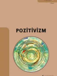 Pozitivizm - Bili ve Düşünce Kitap Dizisi 3