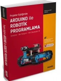 Projeler Eşliğinde Arduino ile Robotik Programlama