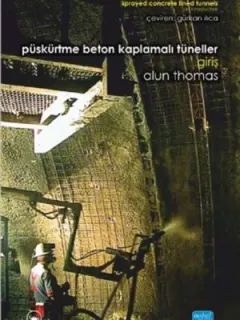 Püskürtme Beton Kaplamalı Tüneller Giriş
