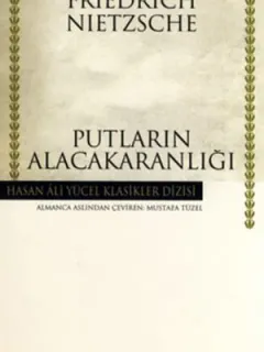 Putların Alacakaranlığı - Hasan Ali Yücel Klasikleri