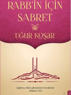 Rabb'in İçin Sabret