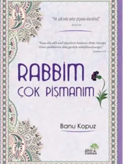 Rabbim Çok Pişmanım