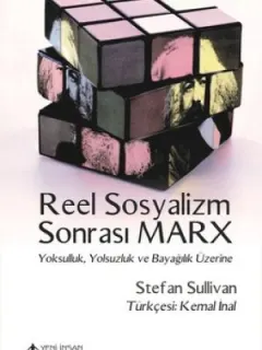 Reel Sosyalizm Sonrası Marx-Yoksulluk, Yolsuzluk, ve Bayağlık Üzerine