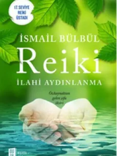 Reiki - İlahi Aydınlanma