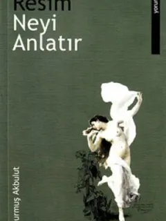Resim Neyi Anlatır