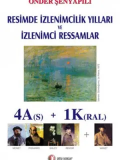 Resimde İzlenimcilik Yılları ve İzlenimci Ressamlar