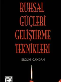 Ruhsal Güçleri Geliştirme Teknikler