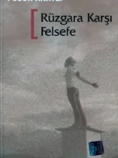 Rüzgara Karşı Felsefe