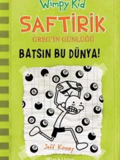 Saftirik Greg'in Günlüğü 8 - Batsın Bu Dünya!