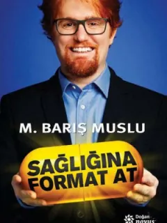 Sağlığına Format At