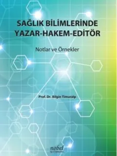 Sağlık Bilimlerinde Yazar-Hakem-Editör