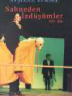 Sahneden İzdüşümler 1975-2000