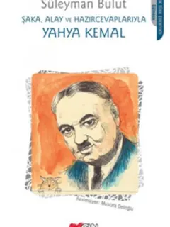 Şaka, Alay ve Hazırcevaplarıyla Yahya Kemal