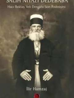 Salih Niyazi Dedebaba-Hacı Bektaş Veli Dergahı Son Postnişini