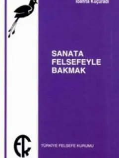 Sanata Felsefeyle Bakmak