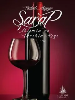 Şarap-İklimin ve Tarihin Kızı