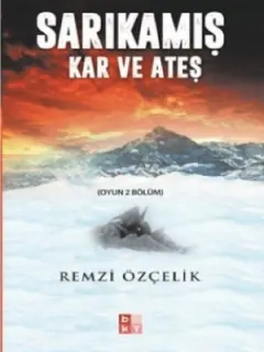 Sarıkamış-Kar ve Ateş