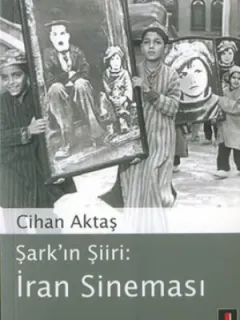 Şark''ın Şiiri:İran Sineması