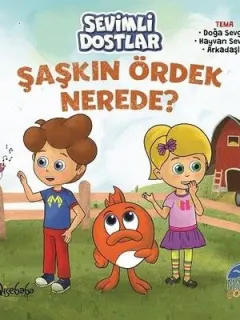 Şaşkın Ördek Nerede?-Sevimli Dostlar
