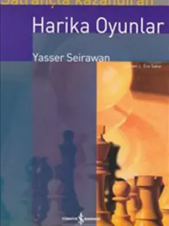 Satrançta Kazandıran Harika Oyunlar