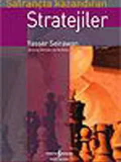 Satrançta Kazandıran Stratejiler