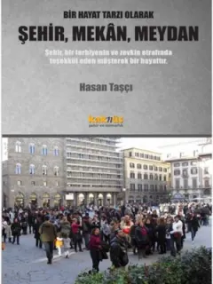 Şehir, Mekan, Meydan