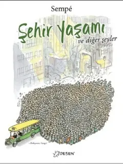 Şehir Yaşamı ve Diğer Şeyler