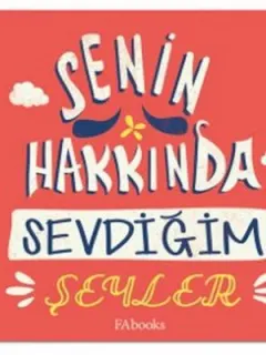Senin Hakkında Sevdiğim Şeyler