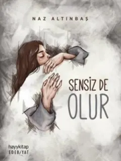 Sensiz de Olur