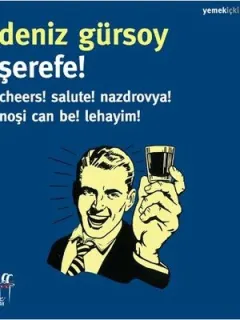 Şerefe!
