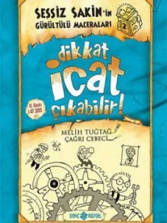 Sessiz Sakin'in Gürültülü Maceraları 2 - Dikkat İcat Çıkabilir!