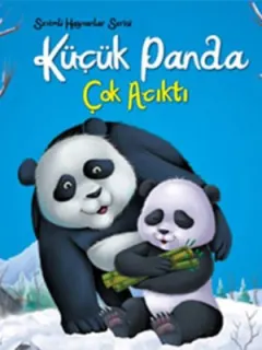 Sevimli Hayvanlar Serisi - Küçük Panda Çok Acıktı