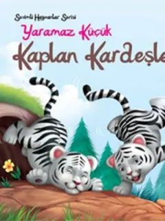 Sevimli Hayvanlar Serisi - Yaramaz Küçük Kaplan Kardeşler